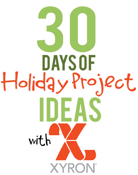 Xyron-30-days-of-holiday-project-ideas-V7