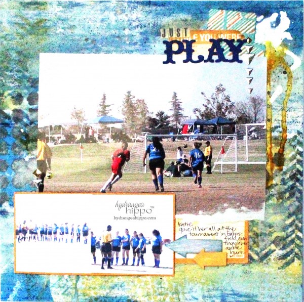 Just-Play-Scrapbook-Page-Soccer-Jennifer-Priest-Hydrangea-HIppo-NOV-2013-Youtube-Layout-Hop-MISTS-Spray-Ink-Screens-Stencils-MasksWM